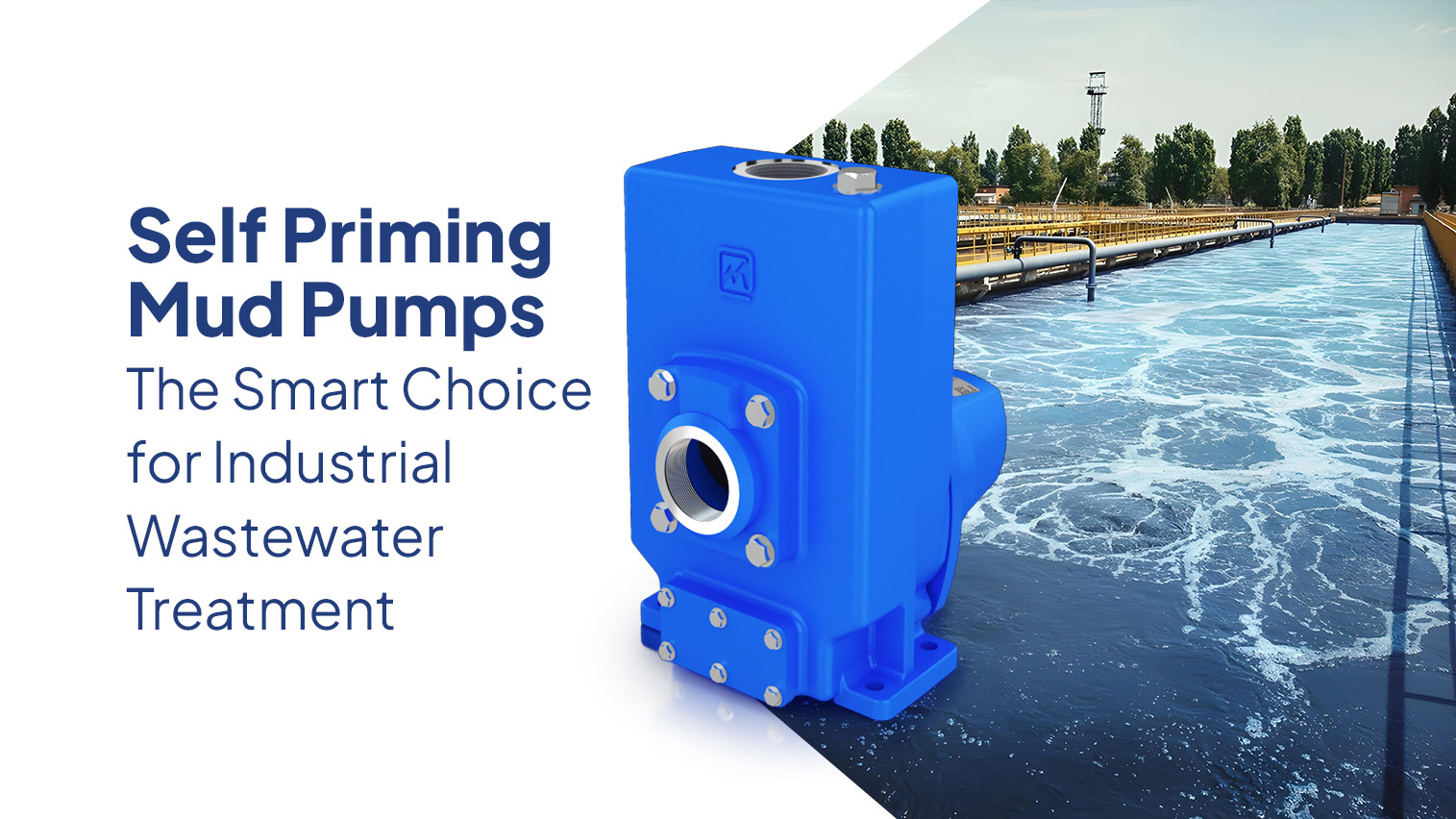 Self Priming Mud Pumps: The Smart Choice for Industrial Wastewater Treatment