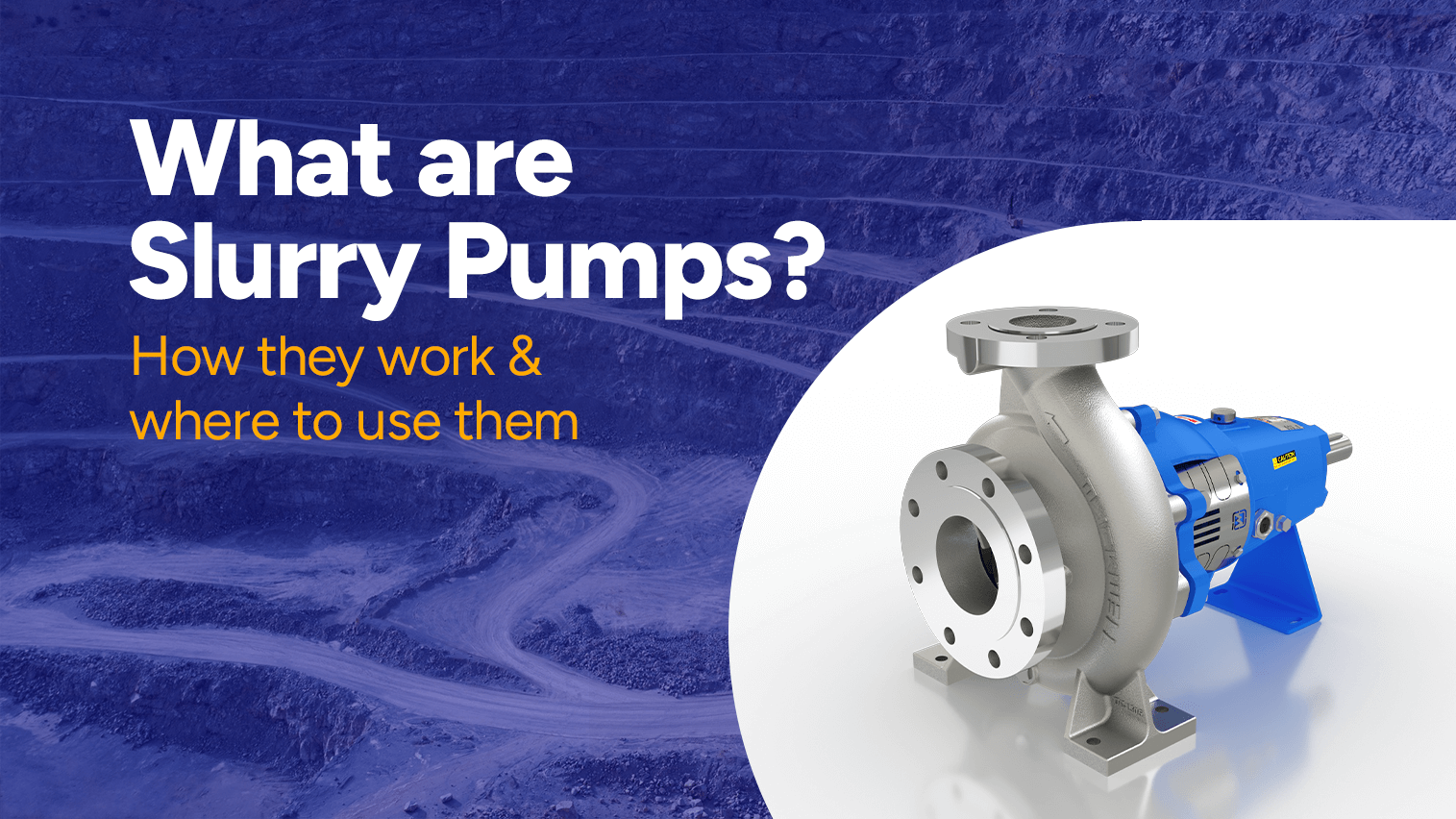 What Are Slurry Pumps? How They Work & Where to Use Them?