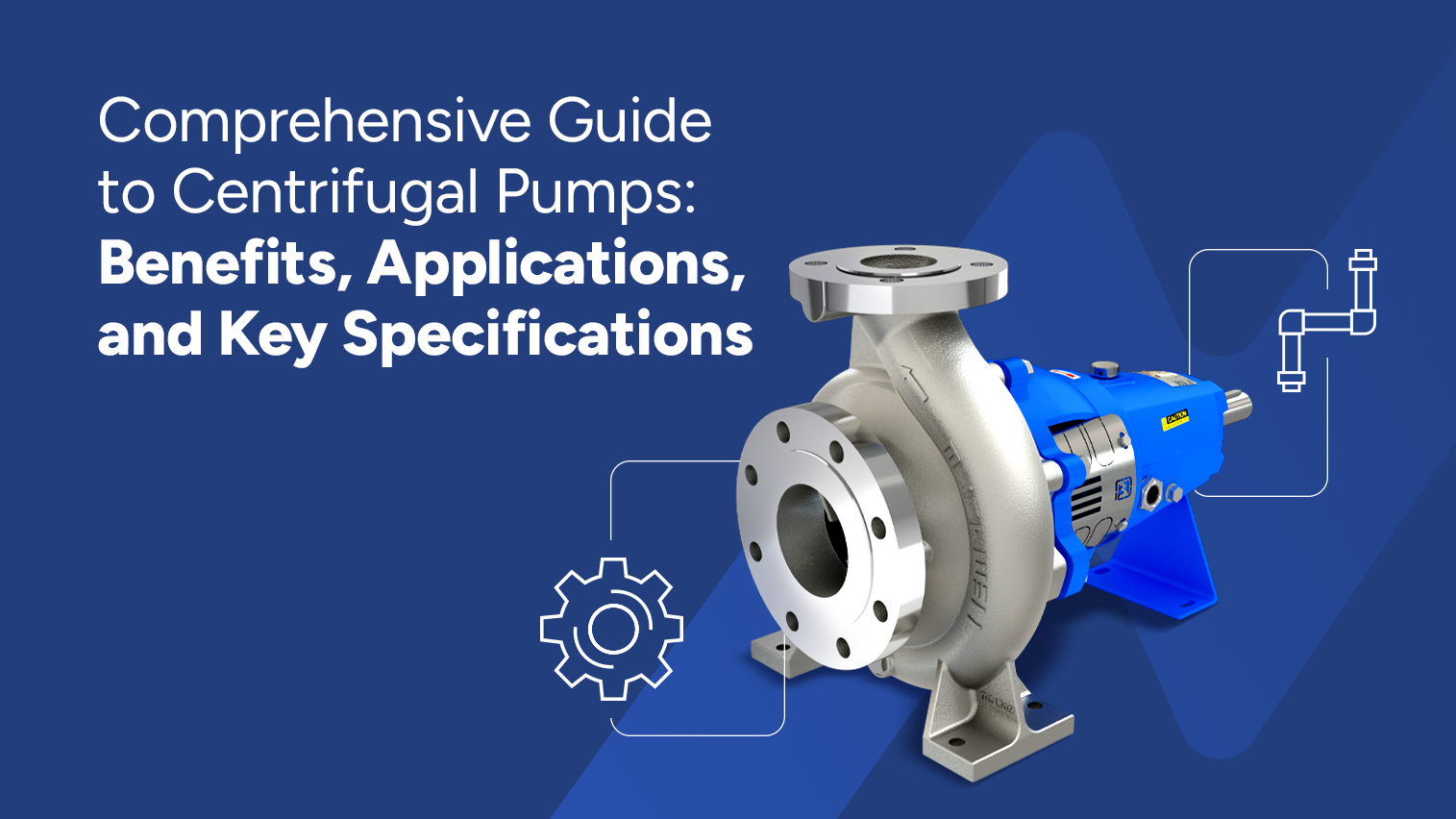 Comprehensive Guide to Centrifugal Pumps: Benefits, Applications, and Key Specifications